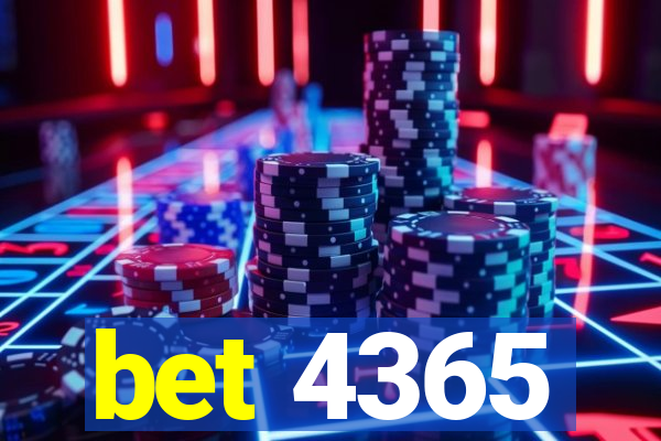 bet 4365